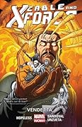 Cable and X-Force, Vol. 4: Vendetta