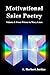 Motivational Sales Poetry  Volume 1: From Prisms to Wavy Lines