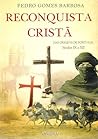 Reconquista Cristã: nas Origens de Portugal, Séculos IX a XII