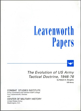 The Evolution of US Army Tactical Doctrine, 1946-76