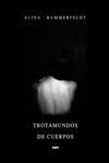 Trotamundo de cuerpos
