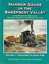 Narrow Gauge in the Sheepscot Valley, Vol. 1 Wiscasset to Head Tide (Narrow Gauge in the Sheepscot Valley, #1)