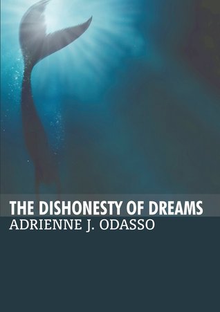 The Dishonesty of Dreams (Paperback)