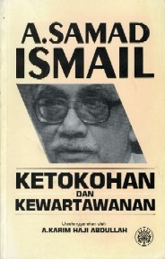 A. Samad Ismail: Ketokohan Dan Kewartawanan