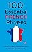 100 Essential French Phrases: to learn for travel, greetings, directions, shopping, and eating out!