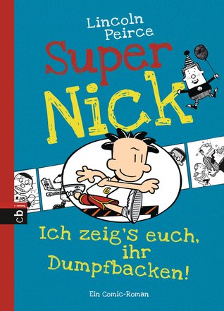 Ich zeig's euch, ihr Dumpfbacken! (Super Nick, #6)