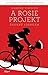 A Rosie-projekt by Graeme Simsion