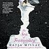 The Sea of Tranquility by Katja Millay