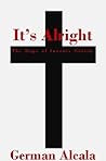 It's Alright by German Alcala