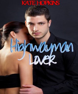 Highwayman Lover (Kindle Edition)