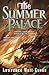 The Summer Palace (The Annals of the Chosen, #3)
