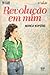 Revolução Em Mim by Marcia Kupstas