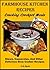 Farmhouse Kitchen Recipes: Cracking Crock-Pot Meals: (Stews, casseroles and other Delicious Slow Cooker Recipes)