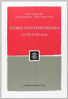 Storia contemporanea. Dal XIX al XXI secolo.