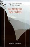 La mémoire des cè...