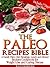The Paleo Recipes Bible by Ravi Kishore