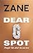 Dear G-Spot by Zane