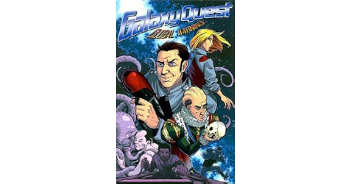 Galaxy Quest: Global Warning by Scott Lobdell