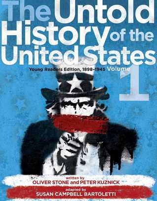The Untold History of the United States, Volume 1: Young Readers Edition, 1898-1945 (Hardcover)