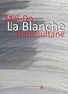 La Blanche by Hamisultane