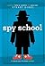 Spy School by Stuart Gibbs