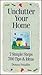 Unclutter Your Home by Donna Smallin Kuper