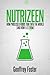 Nutrizeen: How Processed Foods Took Over the World (and How I Let Them)