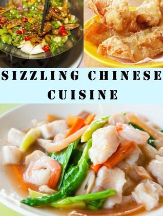 Sizzling Chinese Cuisine (Delicious)