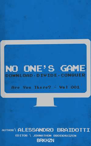 No One's Game: Download. Divide. Conquer (Are You There?, #1)