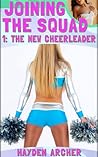 Joining the Squad 1: The New Cheerleader (Femdom Feminization Menage)