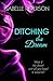 Ditching the Dream (Dream #1)