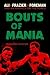 Bouts of Mania: Ali, Frazier, and Foreman—and an America on the Ropes
