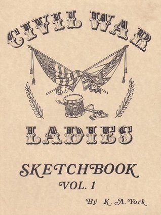Civil War Ladies Sketchbook, Vol. 1 (Paperback)