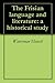 The Frisian language and literature: a historical study