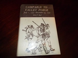Campaign to Valley Forge, July 1, 1777-December 19, 1777 (Hardcover)