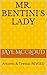 Mr. Bentini's Lady: Antonio & Tiressa: REVISED (The Bentini Brothers Book 1)