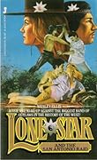 Lone Star and the San Antonio Raid