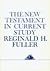 NEW TESTAMENT IN CURRENT STUDY