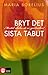 Bryt det sista tabut: menta...
