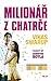 Milionář z chatrče by Vikas Swarup