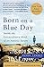 Born On A Blue Day by Daniel Tammet Born On A Blue Day by Daniel Tammet