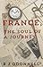 France, the Soul of a Journey