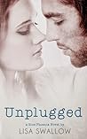 Unplugged by Lisa  Swallow