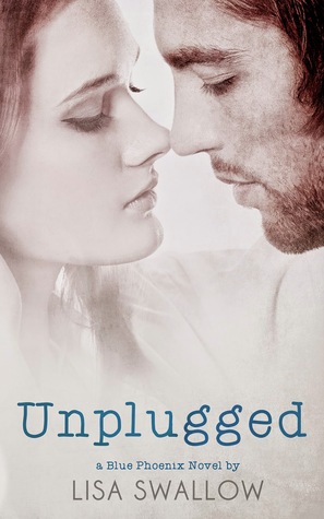 Unplugged (Blue Phoenix, #3)