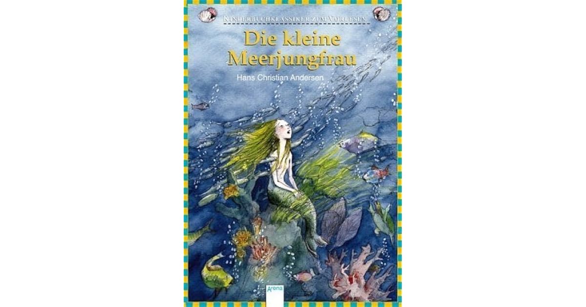 Die Kleine Meerjungfrau by Hans Christian Andersen