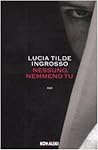 Nessuno, nemmeno tu (Sebastiano Rizzo, #4)