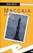 Maccaia: Una settimana con Bacci Pagano