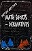 Math Shorts - Derivatives by Metin Bektas