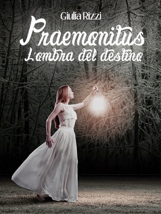 Praemonitus: L'ombra del destino (Kindle Edition)