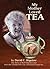 My Mother Loved Tea: The Story of Ruth Bigelow